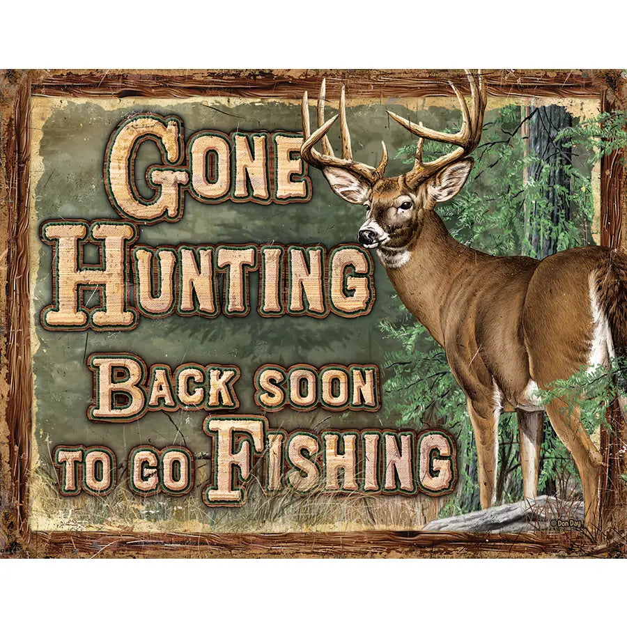 Gone Hunting Tin Sign
