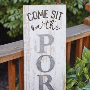 Come Sit Porch Sign (Store pick up only)
