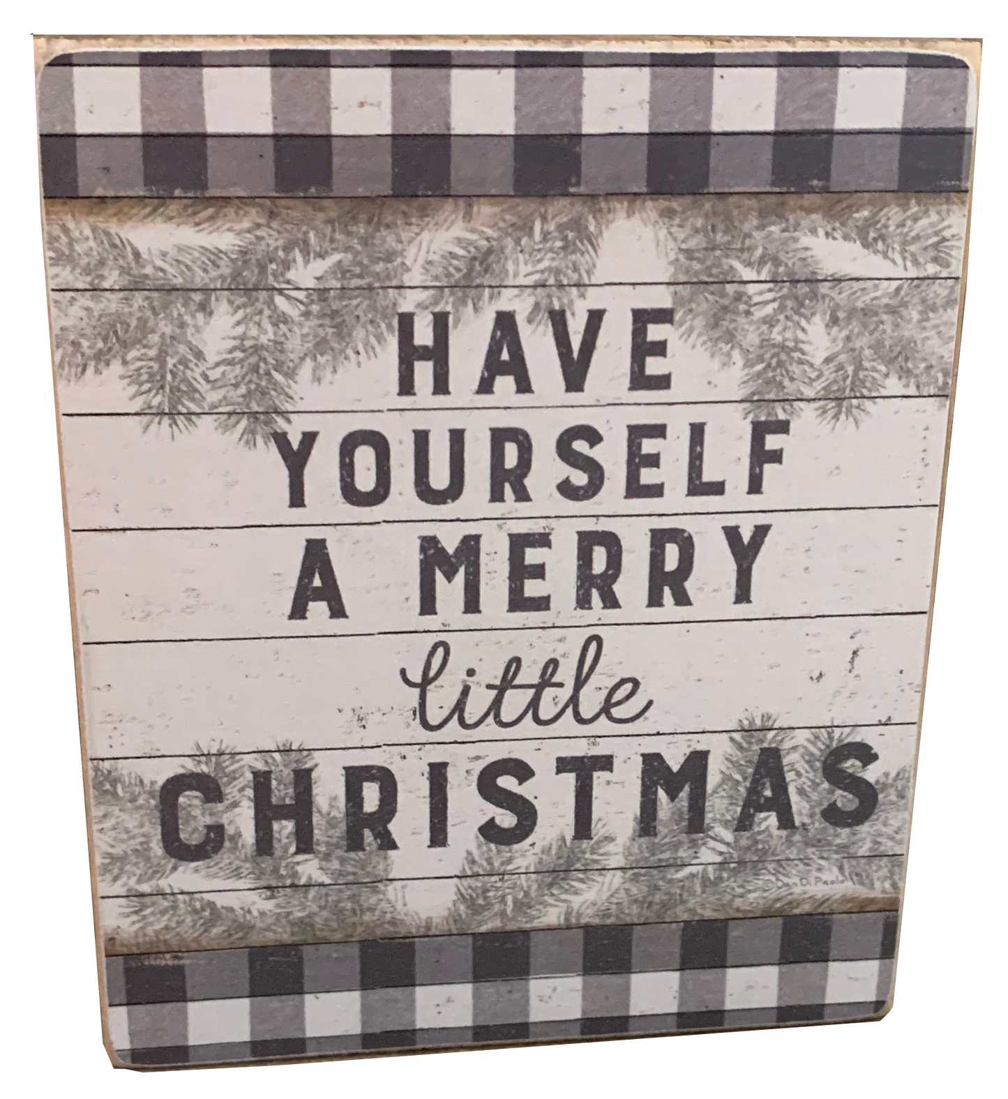 Have Yourself A Merry Little Christmas Sign