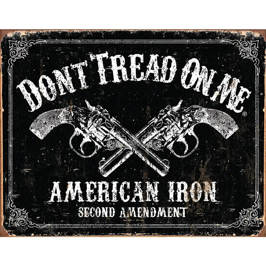 Don't Tread On Me, American Iron Tin Sign