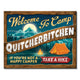 Camp Quiturbitchin Tin Sign