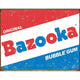 Bazooka Gum Tin Sign