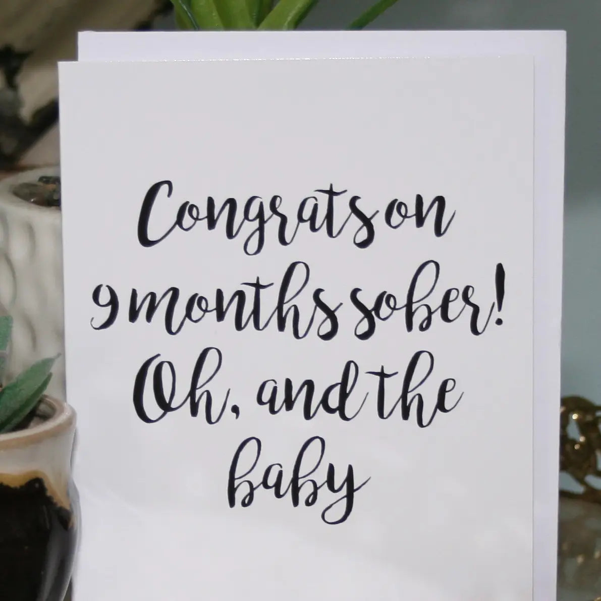 9 Months Sober Greeting Card