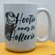 Hootin Leads To Hollerin Ceramic Coffee Mug