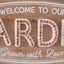 Welcome to Our Garden Wall Sign (Store Pick Up Only: Williamsport, PA)