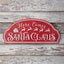 Here Comes Santa Claus Sign