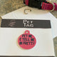 "Pet Me and Tell Me Im Pretty" Metal Pet Tag Charm