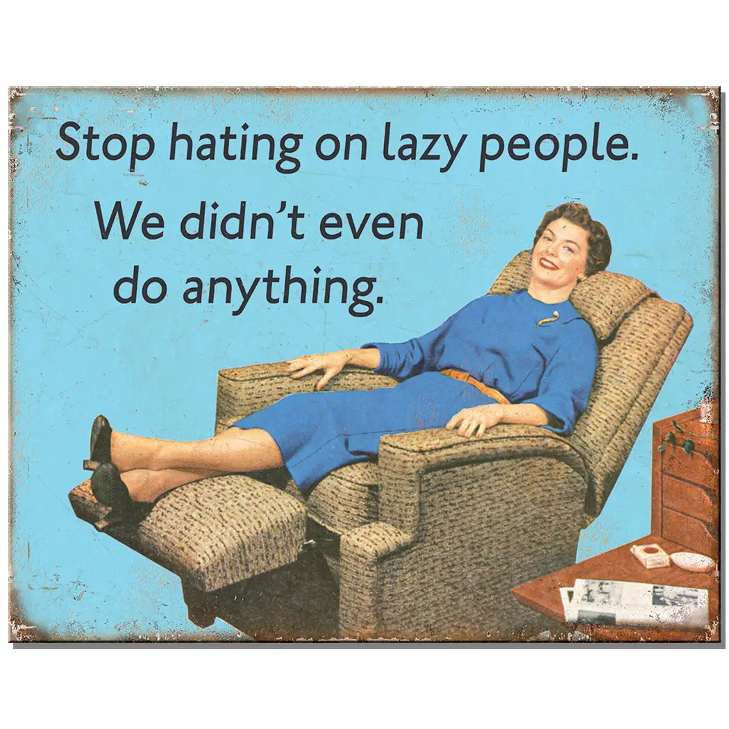 Lazy People Tin Sign
