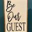 Be Our Guest Inset Box Sign