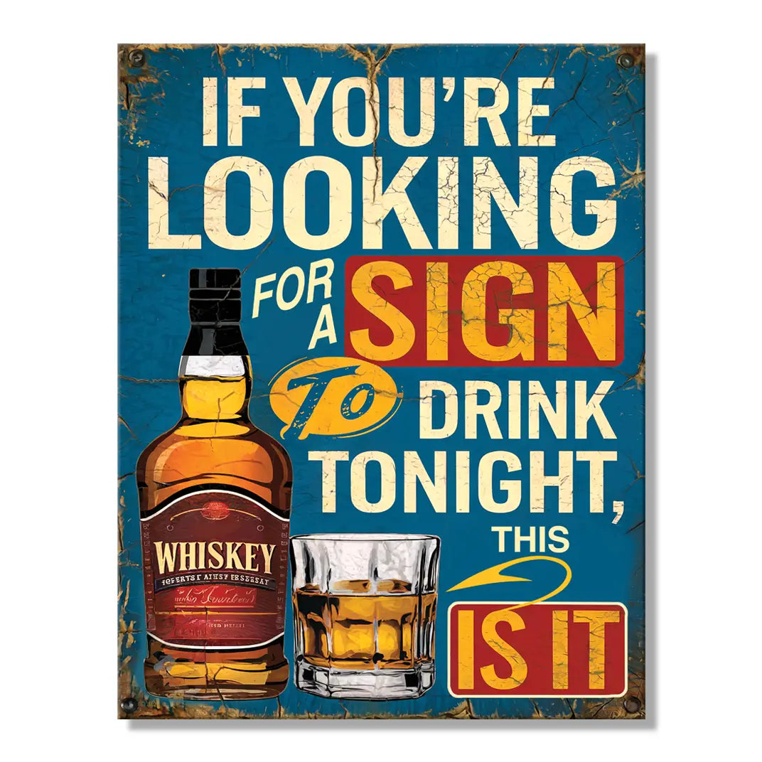 You're Drinking Tin Sign