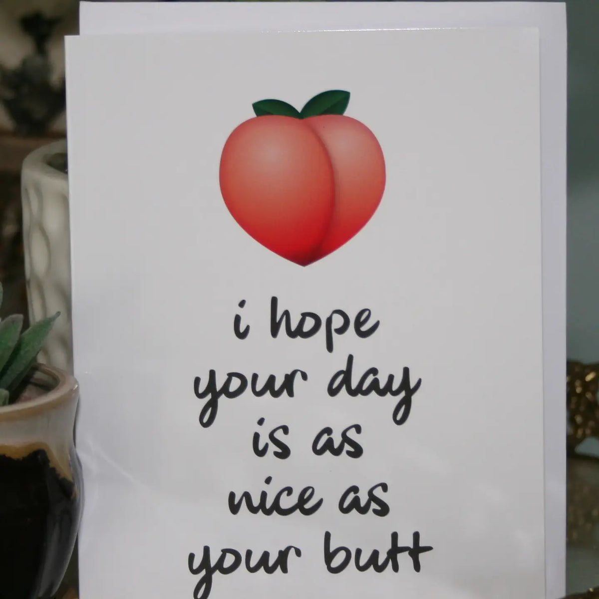 Nice Butt Greeting Card