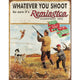 Remington- "Whatever You Shoot" Tin Sign