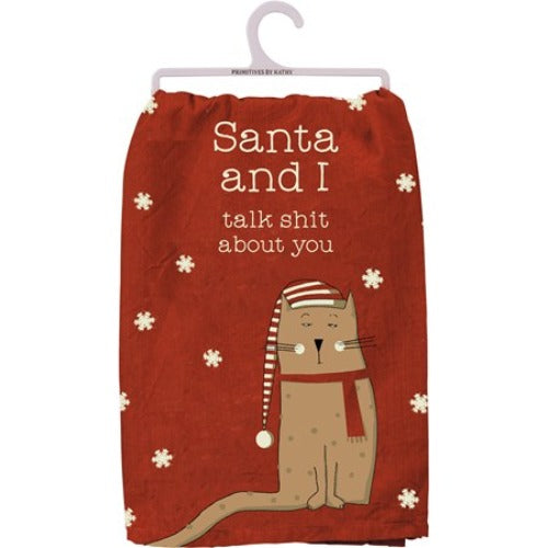 Santa And I Talk About You - Cat Kitchen Towel