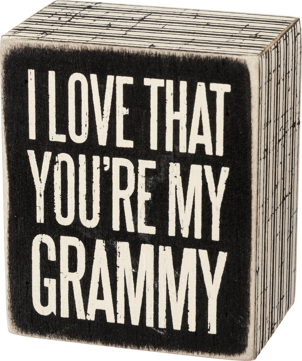 I Love That You're My Grammy Box Sign