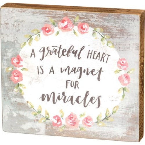 A Grateful Heart Is A Magnet For Miracles Block Sign_CLEARANCE