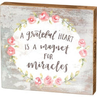 A Grateful Heart Is A Magnet For Miracles Block Sign_CLEARANCE