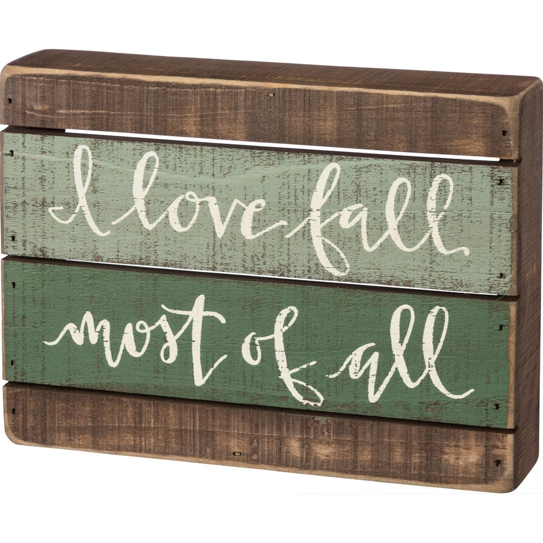 I Love Fall Most of All Inset Box Sign