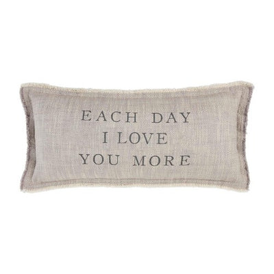 Each Day I Love You More Pillow