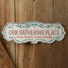 Load image into Gallery viewer, Our Gathering Place Metal Wall Sign
