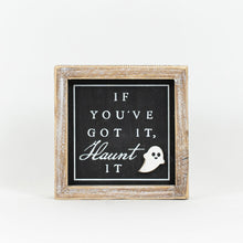 Load image into Gallery viewer, Reversible If You&#39;ve Got It, Haunt It/Pumpkin Spice Block Sign
