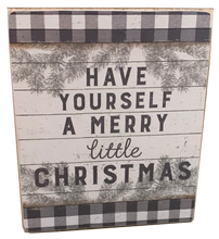 Load image into Gallery viewer, Have Yourself A Merry Little Christmas Sign

