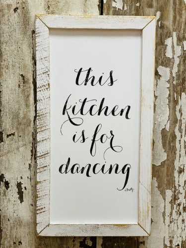 This Kitchen Is For Dancing Wooden Sign