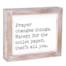 Load image into Gallery viewer, Prayer Changes Things Toilet Paper Framed Sign
